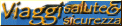 Viaggi, Salete & Sicurezza